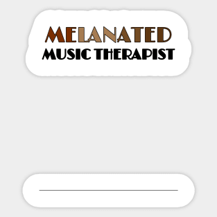 MELANATED MUSIC THERAPIST Sticker